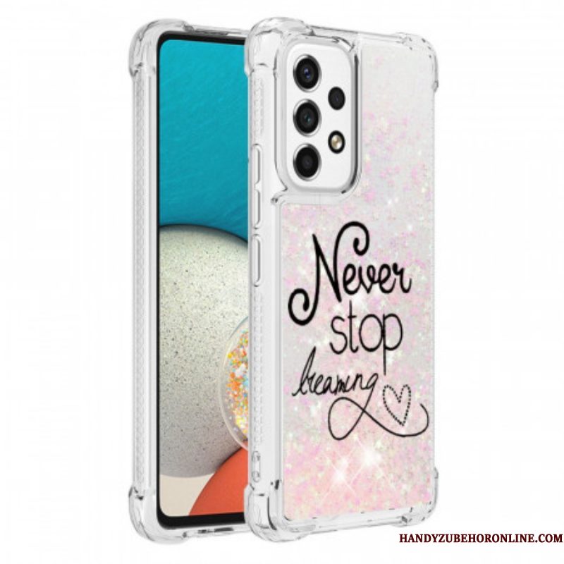 Hoesje voor Samsung Galaxy A53 5G Stop Nooit Met Dromen Glitter