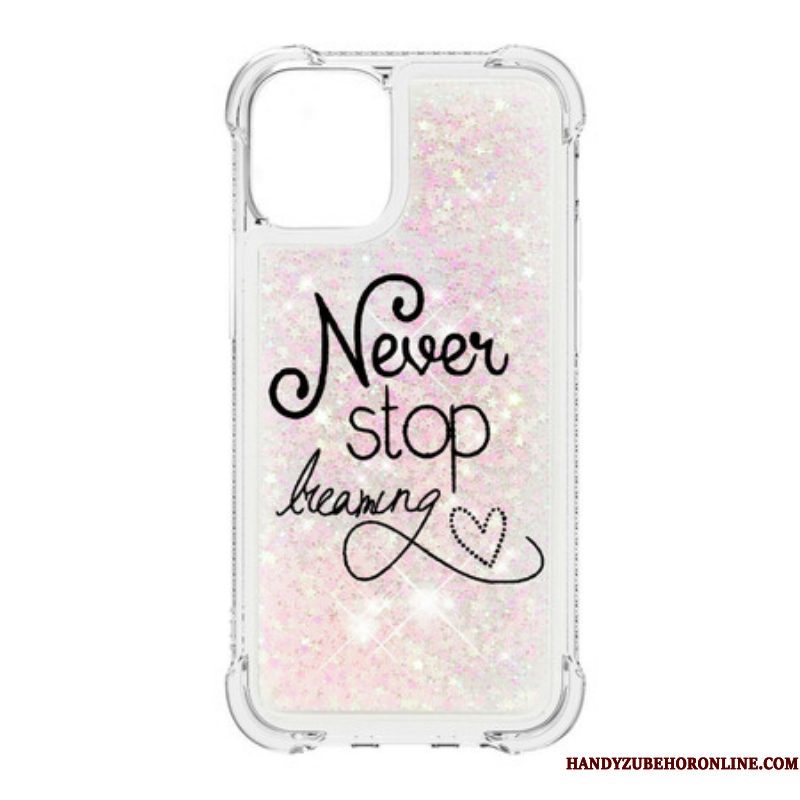 Hoesje voor iPhone 13 Pro Max Stop Nooit Met Dromen Glitter